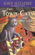Lloyd Alexander, Lloyd/ Kubinyi Alexander, Alexander Lloyd, Laszlo Kubinyi, Laszlo Kubinyi, … - The Town Cats and Other Tales
