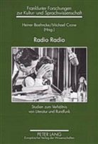 Heiner Boehncke, Crone, Michael Crone, Michael-Dieter Crone - Radio Radio