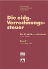 Costante Ghielmetti, Thomas Jaussi, Mar Pfirter, Markus Pfirter, Markus Pfister - Die eidgenössische Verrechnungssteuer. Ein Praktiker-Lehrbuch