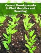 Kiara Woods - Current Developments in Plant Genetics and Breeding