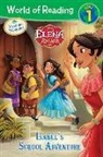 DISNEY BOOK GROUP, Disney Book Group (COR)/ Disney Storybook Art Team, Sara Miller, Disney Storybook Art Team - Elena of Avalor Isabel's School Adventure