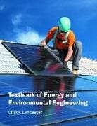 Chuck Lancaster - Textbook of Energy and Environmental Engineering