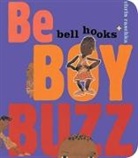 bell hooks, Bell/ Raschka Hooks, Chris Raschka - Be Boy Buzz