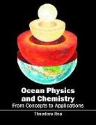 Theodore Roa - Ocean Physics and Chemistry