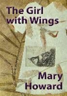 Mary Howard - The Girl with Wings