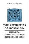 Renee R Trilling, Renee R. Trilling - Aesthetics of Nostalgia