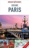 Insight Guides, Insight Guides - Insight Guides Explore Paris (Travel Guide With Free Ebook)