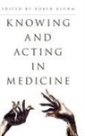 Robyn (EDT) Bluhm, Robyn Bluhm, Bluhm Robyn - Knowing and Acting in Medicine