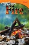 Christine Dugan - Struggle for Survival: Fire