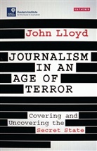 John Lloyd, John (Axis Associates Lloyd - Journalism in an Age of Terror