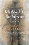 Roberto Saviano, Oonagh Stranksy - Beauty and the Inferno: Essays