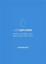 Barry Cooper, Senior Lecturer in Music Barry Cooper, Nate M Locke, Nate M. Locke, Nate Morgan Locke - Life Explored Handbook
