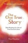 Tim Chester - The One True Story