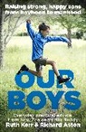 Richard Aston, Richard Kerr Aston, Ruth Kerr, Ruth Aston Kerr - Our Boys
