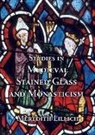 Meredith Lillich, Meredith P. Lillich, Meredith Parsons Lillich - Studies in Medieval Stained Glass and Monasticism