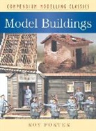 Barry Porter, Roy Porter - Art of Making Model Buildings