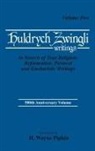 Ulrich Zwingli - In Search of True Religion