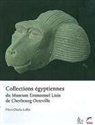 Henri C. Loffet, Mus Eum Emmanuel Liais - Collections Egyptiennes Du Museum Emmanuel Liais de Cherbourg Octeville