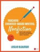 Leslie A Blauman, Leslie Blauman, Leslie A Blauman, Leslie a (National and International Lite Blauman, Leslie A a Blauman, Leslie A. Blauman... - Teaching Evidence-Based Writing: Nonfiction