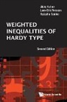 Lars-Erik Persson &amp; Natash Alois Kufner, Alois Kufner, Alois (Acad. Sci. Kufner, Lars-Erik Persson, Lars-erik (Lulea Univ Of Technology Persson, Natasha Samko... - WEIGHT INEQUA HARD TYPE (2ND ED)
