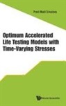Preeti Wanti Srivastava, Preeti Wanti Srivastava, Srivastava Preeti Wanti - Optimum Accelerated Life Testing Models With Time-varying Stresses