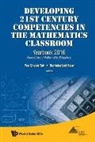 Pee Choon Toh &amp; Berinderjeet Kaur, Berinderjeet Kaur, Pee Choon Toh - DEVELOPING 21ST CENTURY COMPETENCIES IN THE MATH CLASSROOM