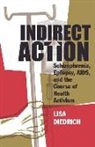 Lisa Diedrich, Professor Lisa Diedrich - Indirect Action