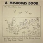 Edward Benton-Banai, Joe Liles - Mishomis Book, a History-Coloring Book of the Ojibway Indians
