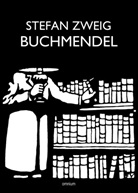Stefan Zweig - Buchmendel