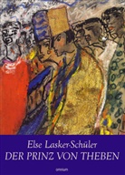 Else Lasker-Schüler - Der Prinz von Theben