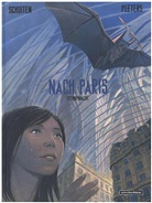 Benoît Peeters, Françoi Schuiten, Francois Schuiten, François Schuiten, François Schuiten - Nach Paris. Tl.2