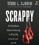 Terri L. Sjodin, Terri L./ Sjodin Sjodin, Terri L. Sjodin - Scrappy (Audio book)