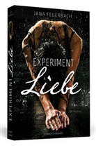 Jana Feuerbach - Experiment Liebe