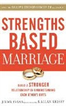 Jimmy Evans, Allan Kelsey, Steven Roy Grimsley - Strengths Based Marriage: Build a Stronger Relationship by Understanding Each Other's Gifts (Hörbuch)