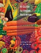 George Eisman, Eisman George, Kara Maria Schunk, Schunk Kara Maria - A Guide to Vegan Nutrition