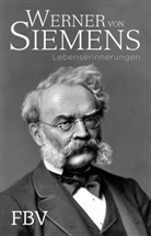 Werner Von Siemens - Lebenserinnerungen