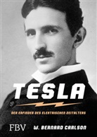 W Bernard Carlson, W. Bernard Carlson, W. Bernhard Carlson - Nikola Tesla