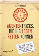 Jason Hanson - Agententricks, die Ihr Leben retten können