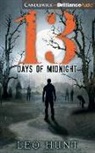 Leo Hunt, Leo/ Halverson Hunt, Richard Halverson - Thirteen Days of Midnight (Audio book)