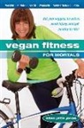 Ellen Jaffe Jones, Ellen Jaffe Jones - Vegan Fitness for Mortals