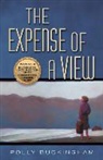 Polly Buckingham - The Expense of a View: Volume 15