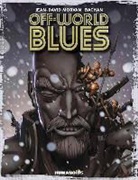 Jean-David Morvan, Bachan - Off World Blues