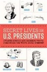&amp;apos, Cormac brien, O&amp;apos, Cormac OBrien, Cormac O'Brien, Cormac O''brien - Secret Lives of the U.S. Presidents