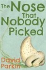 David Parkin - The Nose That Nobody Picked