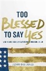 Jenny Day Jones - Too Blessed to Say Yes