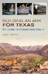 Walt Davis - Building an Ark for Texas
