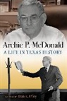 Archie P. McDonald, Archie P./ Utley McDonald, Dan K. Utley - Archie P. Mcdonald