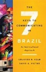 Orlando R. Kelm, Orlando R. Victor Kelm, Kelm Orlando R., David A. Victor, Victor David A. - Seven Keys to Communicating in Brazil