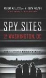 H. Keith Melton, Robert Wallace, Robert Melton Wallace, Robert/ Melton Wallace - Spy Sites of Washington, DC