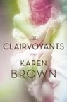 Karen Brown, Nicolette Seeback - The Clairvoyants